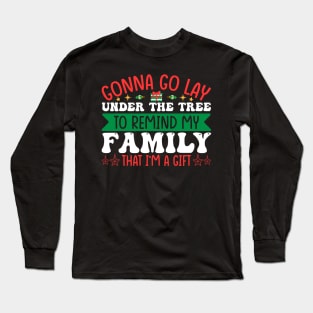 Gonna Go Lay Under The Tree Long Sleeve T-Shirt